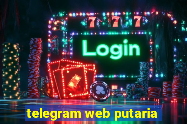 telegram web putaria